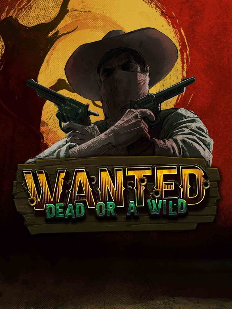 Wanted Dead or a Wild